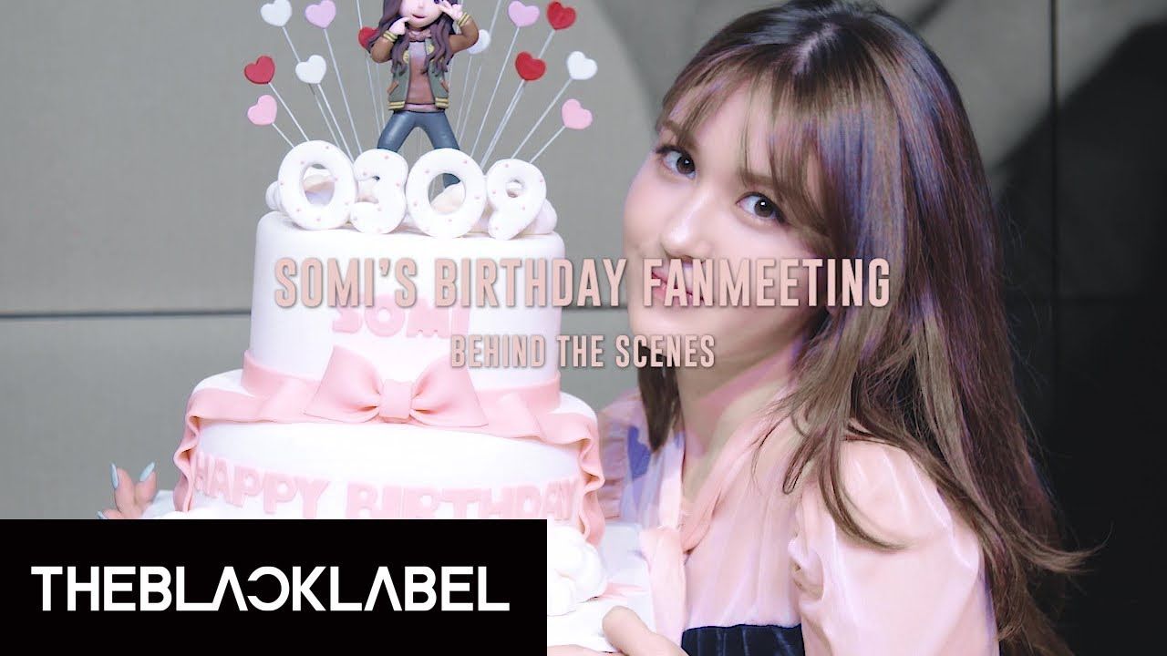 SOMI’S BIRTHDAY FAN MEETING BEHIND THE SCENES